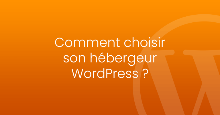 Comment choisir son hébergeur WordPress ?