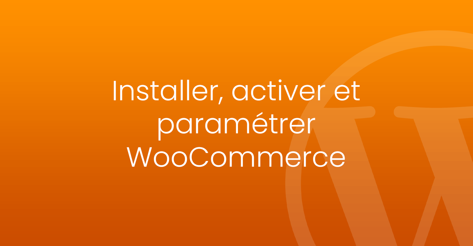 guide complet woocommerce