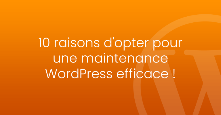 10 raisons maintenance WordPress