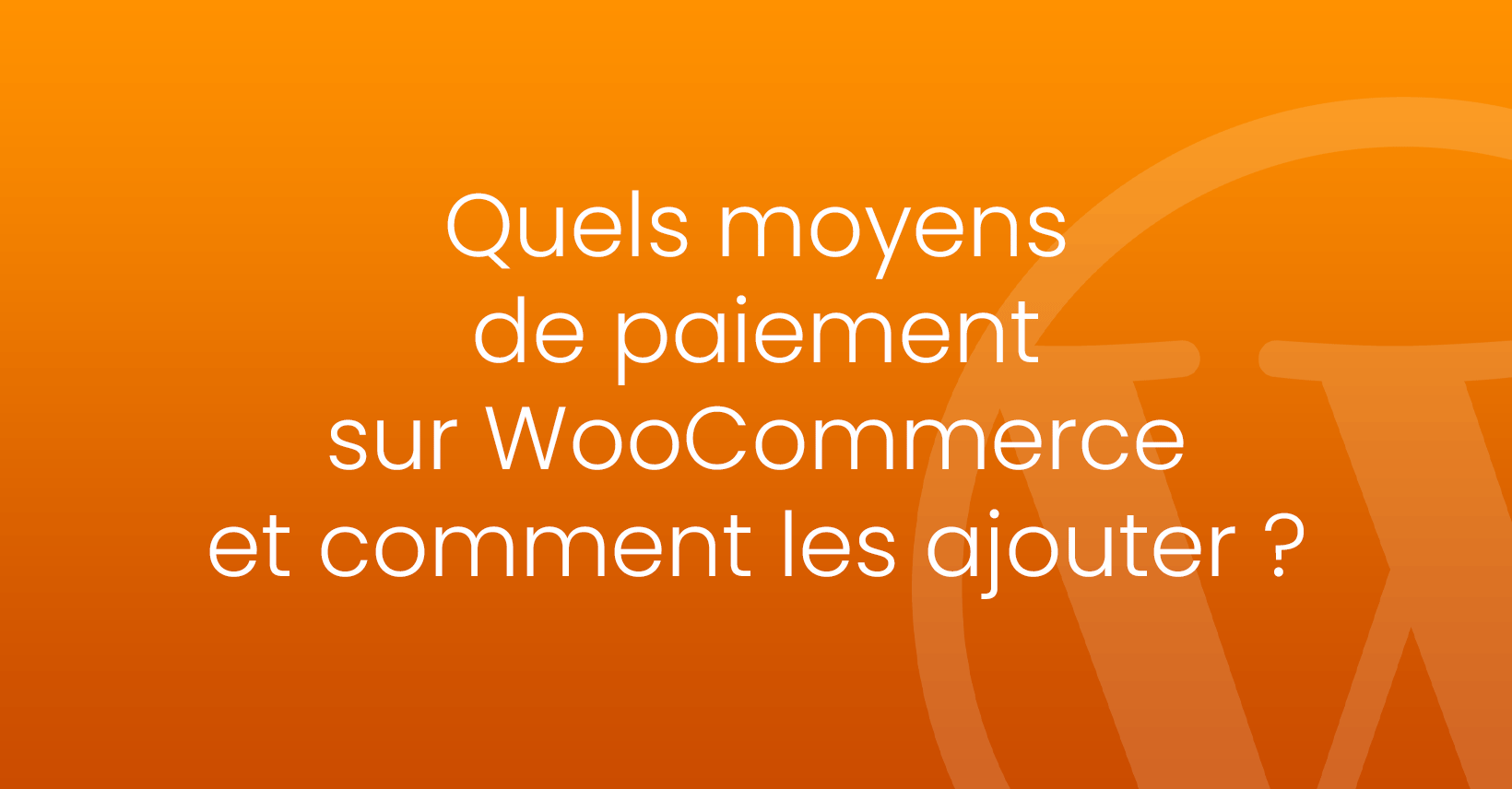 moyens de paiement pour woocommerce