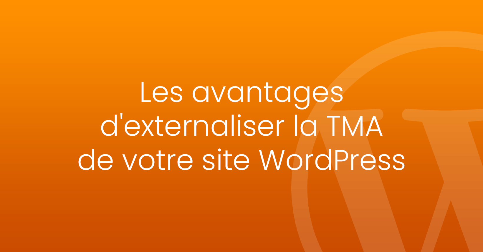 avantages externalisation tma wordpress